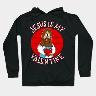 Jesus Is My Valentine Christian Church Valentines Hoodie